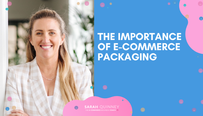 The Importance of E-Commerce Packaging